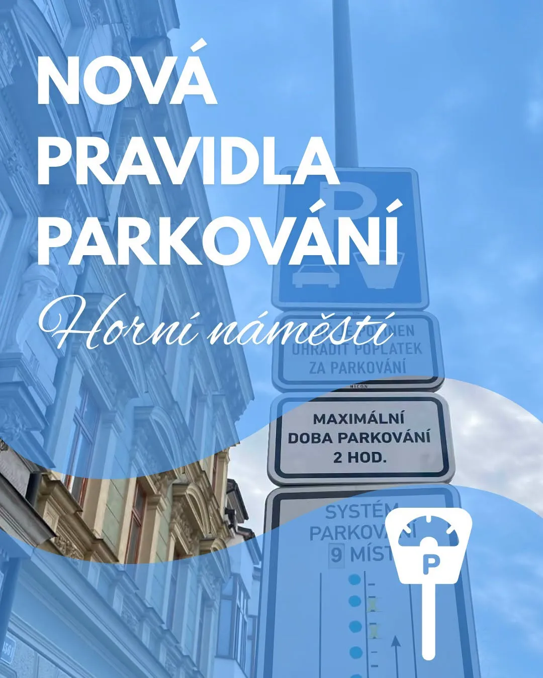 Na Horním náměstí dnes začala platit nová pravidla parkování